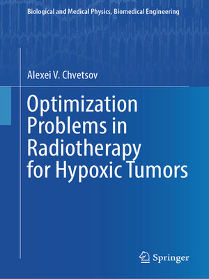 cover image of Optimization Problems in Radiotherapy for Hypoxic Tumors